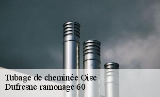 Tubage de cheminée 60 Oise  Dufresne ramonage 60