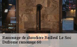 Ramonage de chaudière bailleul-le-soc-60190 Dufresne ramonage 60