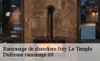 Ramonage de chaudière ivry-le-temple-60173 Dufresne ramonage 60