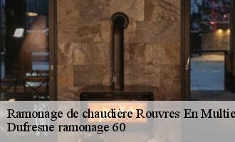 Ramonage de chaudière rouvres-en-multien-60620 Dufresne ramonage 60