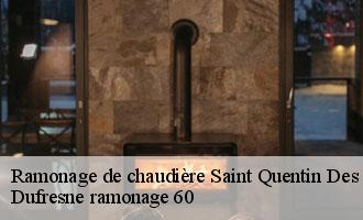 Ramonage de chaudière saint-quentin-des-pres-60380 Dufresne ramonage 60