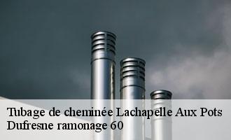 Tubage de cheminée lachapelle-aux-pots-60650 Dufresne ramonage 60