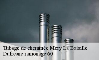 Tubage de cheminée  mery-la-bataille-60420 Dufresne ramonage 60
