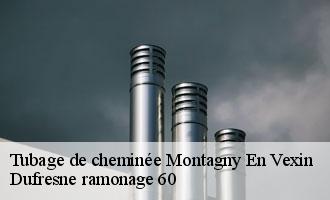 Tubage de cheminée montagny-en-vexin-60240 Dufresne ramonage 60