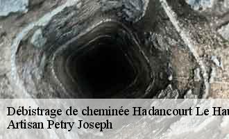 Débistrage de cheminée hadancourt-le-haut-clocher-60240 Artisan Petry Joseph