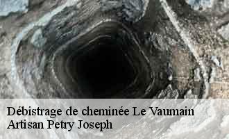 Débistrage de cheminée le-vaumain-60590 Artisan Petry Joseph