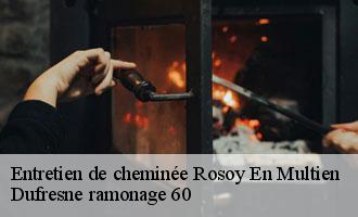 Entretien de cheminée rosoy-en-multien-60620 Dufresne ramonage 60